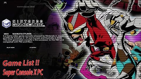 Super Console X PC "Game Cube" Game List Overview