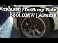 CRASH | Drift my Ride | BMW | Altezza | CraigDoesDrift //Ep6