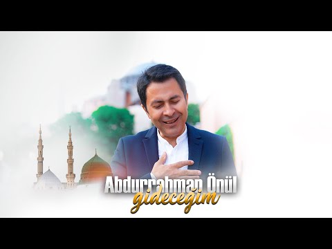 Abdurrahman Önül / Gideceğim (2023 Yeni)