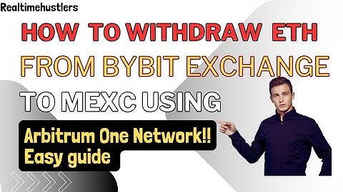 How to Withdraw ETH from Bybit to MEXC Using ARBITRUM One Network