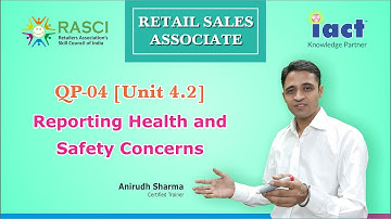 Reporting Health and Safety Concerns  || QP 04 | Unit 4.2 || Retail Sales Associates online Training