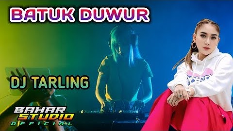 BATUK DUWUR - YULIANA ZN // DJ TARLING REMIX