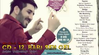 Orhan DEMİR 2013 ALBÜM CD - 12 " Bari Sen Gel "  Slow