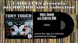 Tony Touch feat Cypress Hill - u know the rules (2000)