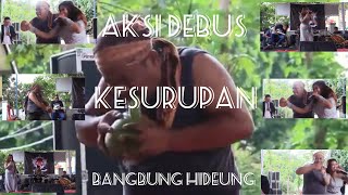 AKSI DEBUS || LAGU BANGBUNG HIDEUNG CEU HENY_BALAD DARSO