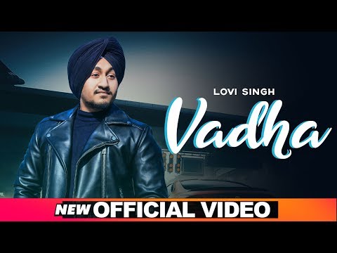 Vadha (Official Video) | Lovi Singh | Desi Crew | Latest Punjabi Songs 2019 | Speed Records
