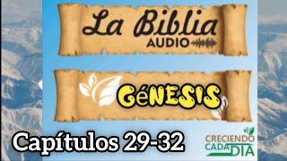 La Biblia | Génesis 29-32 - Reina Valera 1960  Audios y Textos