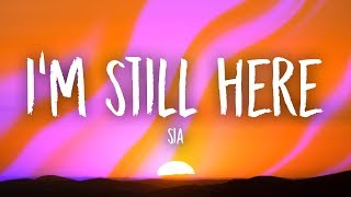 Sia - I'm Still Here (Lyrics) Resimi