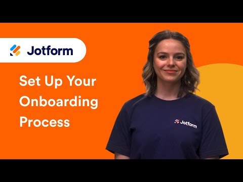 Need to Set Up Your Onboarding Process? Use Jotform