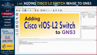 Network vLab - ADDING CISCO VIOS-L2 SWITCH TO GNS3