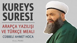 Kureyş suresi anlamı dinle Cübbeli Ahmet Hoca (Kureyş suresi arapça yazılışı okunuşu ve meali)