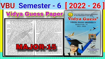 Vidya Guess Paper Sem 6 Major-15 History (2022-2026) Vinoba Bhave University 
