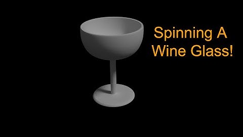 Blender Tutorial - Making A Wine Glass (With Spin Tool)
