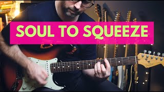 Soul to Squeeze - guitar lesson (Red Hot Chili Peppers)