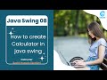 8 Programming with java || Calculator part 1|| Swing