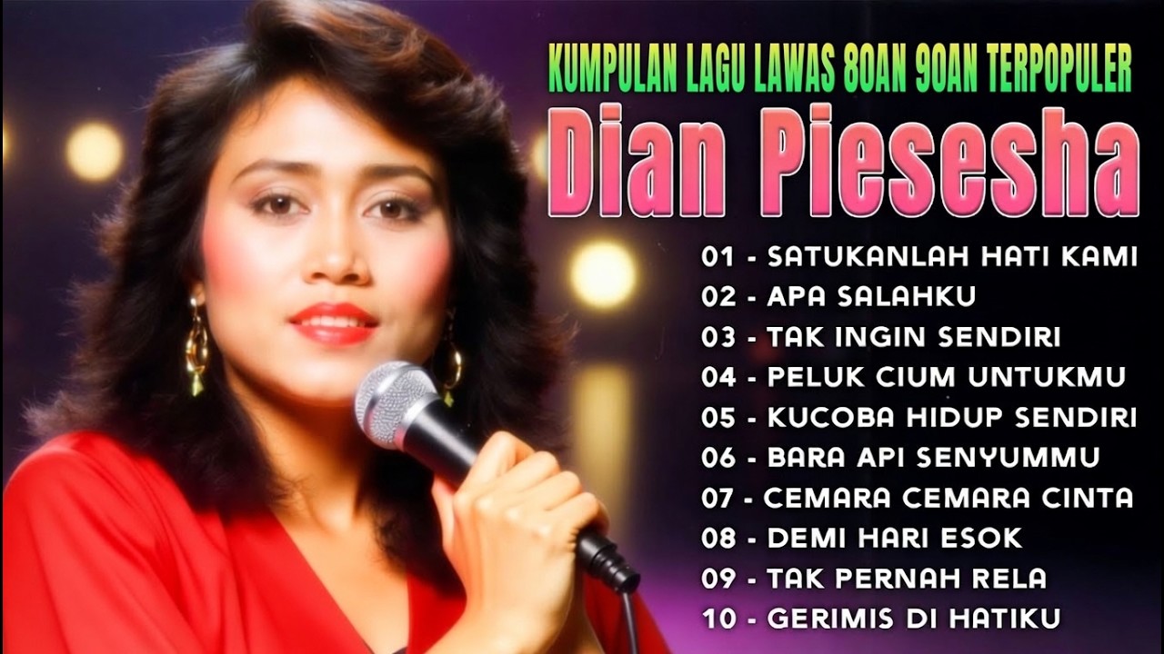 Dian Piesesha 💔 Lagu Nostalgia Yang Dulu Menemani Masa Indah