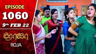 ROJA Serial | Episode 1060 | 9th Feb 2022 | Priyanka | Sibbu Suryan | Saregama TV Shows Tamil