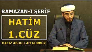 Kur An-I Keri̇m Hatmi̇ 1 Cüz Hafız Abdullah Gürbüz Mimarsinan İlim Hizmet Derneği Ramazani Şeri̇f