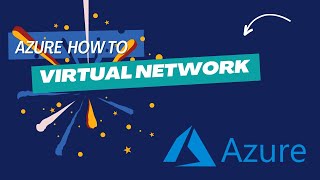 Azure Virtual Networks and Peering