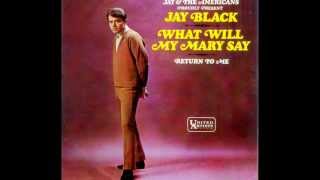 Jay Black - WHAT WILL MY MARY SAY  (1966) chords