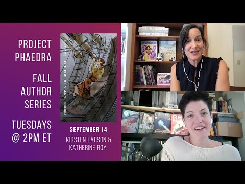 PHaEDRA Fall Author Series #1, Kirsten Larson and Katherine Roy