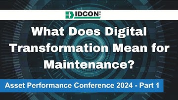 Defining Digital Transformation for Maintenance (Asset Performance Conference 2024)