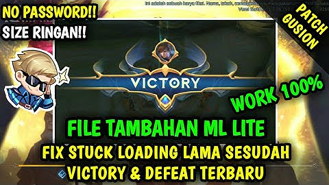 Data Fix Stuck Loading Sesudah Victory & Defeat Terbaru | Data Tambahan ml lite
