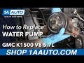 How to Replace Engine Water Pump 1996-2000 GMC K1500 V8 5-7l