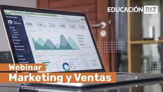 Webinar de Marketing y Ventas | EducaciónBIZ