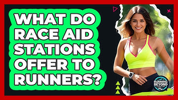 What Do Race Aid Stations Offer To Runners?