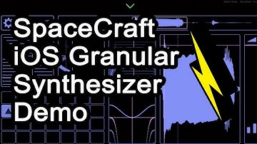 SpaceCraft iOS Granular Synthesizer