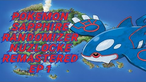 Encounters Galore: Pokémon Sapphire Randomizer Nuzlocke Remastered: EP 1