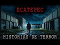 1 HORA DE HISTORIAS DE TERROR DE ECATEPEC
