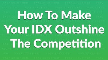 How To Make Your IDX Outshine The Competition WITHOUT Any Code Or Tech Skills