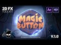 Magic Button 2D FX animation toolkit After Effects + Pre rendered clips | videohive