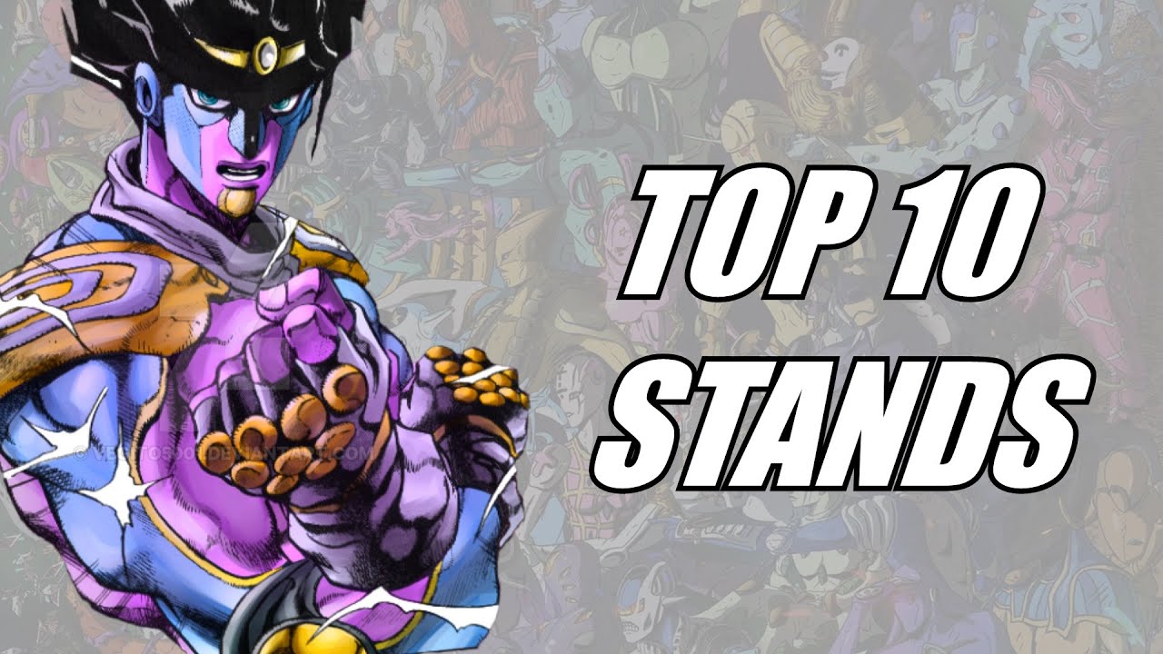 OS 10 STANDS MAIS PODEROSOS DE JOJO'S BIZARRE ADVENTURE