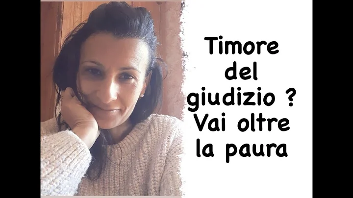 PAMELA GRECO : ANDARE OLTRE LA PAURA DEL GIUDIZIO.