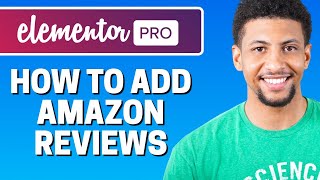 How To Add Amazon Reviews To Elementor 2021