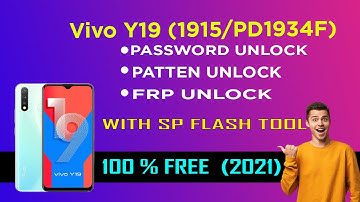 Vivo Y19 (1915/PD1934F) pattern and frp unlock Sp flash tool | No risk free