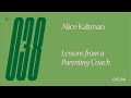 Ep 38 — Alice Kaltman — Lessons from a Parenting Coach