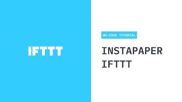 Auto-Sync Instapaper Highlights With IFTTT: No-Code Tutorial