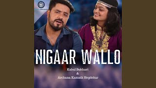 Download Lagu Nigaar Wallo (feat. Archana Kamath Hegdekar) Download Lagu Nigaar Wallo (feat. Archana Kamath Hegdekar)