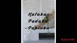 (LIRIK) Katakan Padaku - Papinka