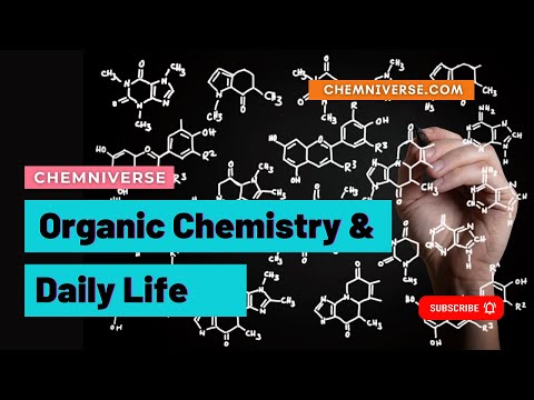 Organic Chemistry And Daily Life । Why is Organic Chemistry so Important? Chemniverse