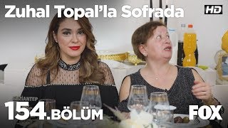 Zuhal Topal'la Sofrada 154. Bölüm