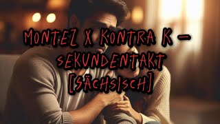 Montez x Kontra K – sekundentakt [Sächsisch] (Ai Music)