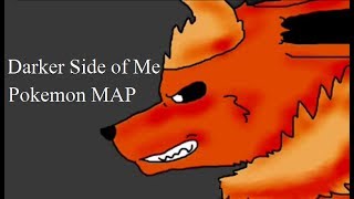 Darker Side of Me - Complete Pokemon MAP