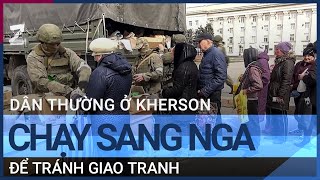 Sau sáp nhập, dân thường ở Kherson chạy sang Nga | VTC Tin mới