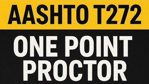 One point proctor test - AASHTO T272 - Determining maximum dry density for nuke tests in the field