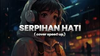 SERPIHAN HATI - UTOPIA COVER by PI7U SPEED UP